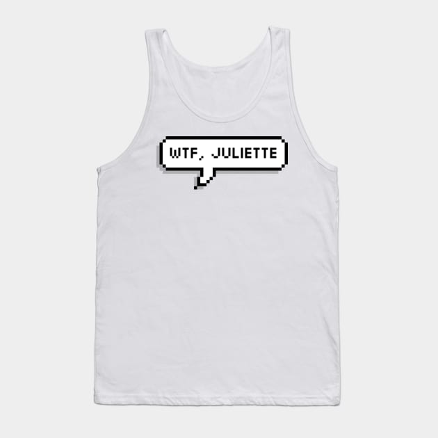 WTF, JULIETTE | SHATTER ME or SHAKESPEARE Tank Top by maria-smile